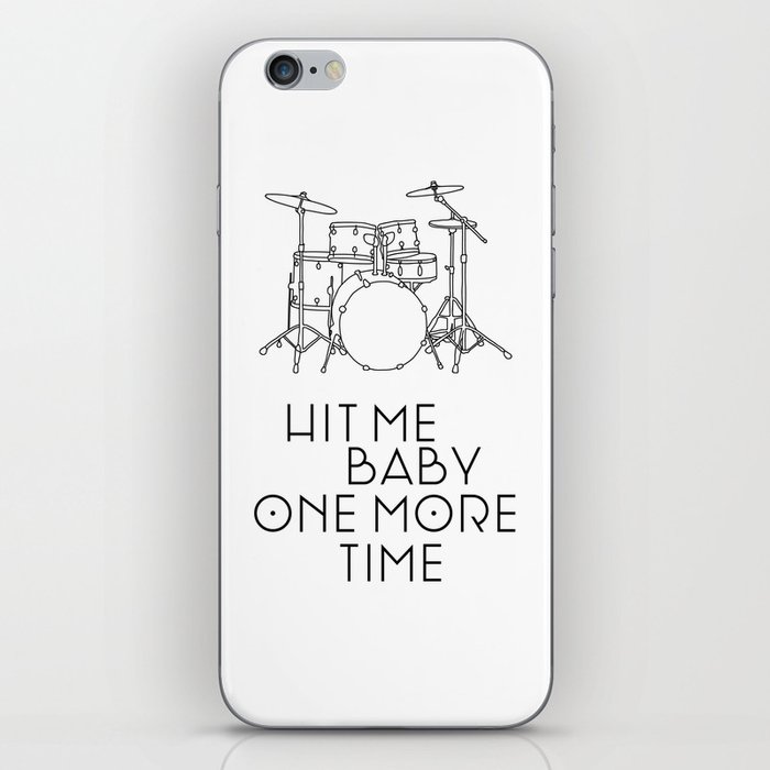 Hit Me One More Time iPhone Skin