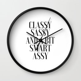 Printable Art,Classy Sassy And A Bit Smart Assy, Girls Room Decor,Girly Print,Quote Prints,Inspired Wall Clock