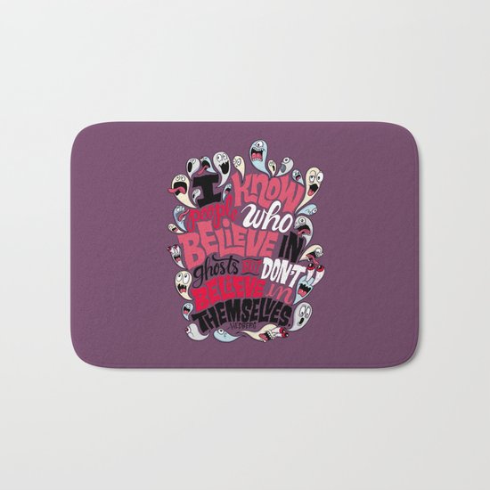 Believing in Ghosts Bath Mat