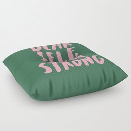 Dear Self Stay Strong Floor Pillow