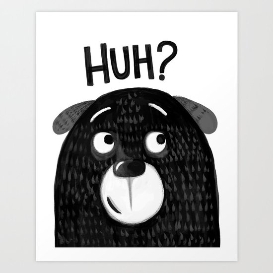 HUH PUPPY Art Print