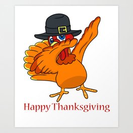 Dabbing Turkey with Pilgrim Hat Happy Thanksgiving graphic Art Print | Holiday, Holidays, Graphicdesign, Stuffing, Turkey, Pilgrim, Dabbingheart, Dabbing, Thanksgiving 