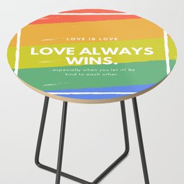 love is love & love always wins Side Table