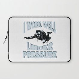 I Work Well Under Pressure - Funny Scuba Diver Laptop Sleeve