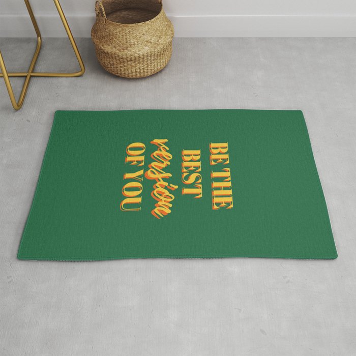 Be the best version of you, Be the Best, The Best, Motivational, Inspirational, Empowerment, Green, Yellow Rug