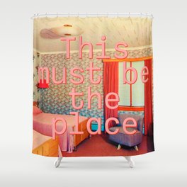 This must be the place Shower Curtain | Motel, Quote, Typography, Mid Century, Collage, Typographic, Colourful, Kitsch, Bedroom, Vintage 