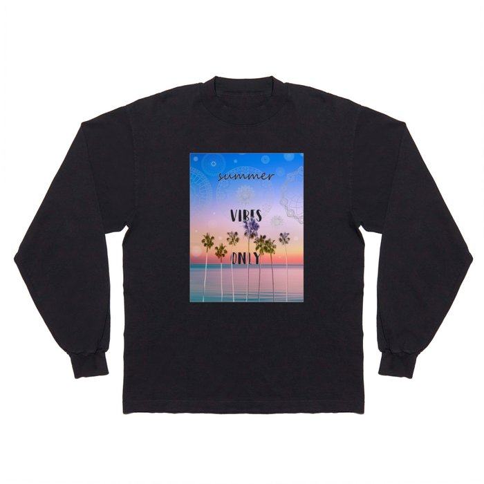 summer vibes only palm trees design Long Sleeve T Shirt