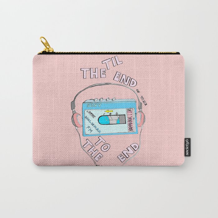 Music Til the End of Time , To the End of the Line Carry-All Pouch