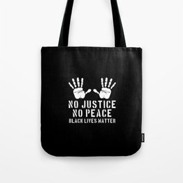 No Justice No Peace - Black Lives Matter Tote Bag