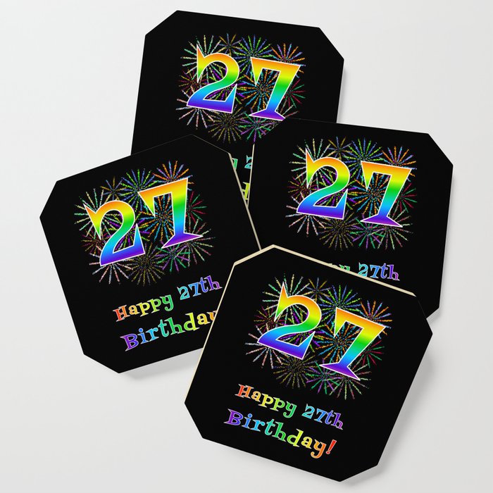 27th Birthday - Fun Rainbow Spectrum Gradient Pattern Text, Bursting Fireworks Inspired Background Coaster