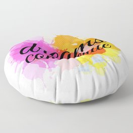 Dreams come true Watercolor motivational short positivity quotes Floor Pillow