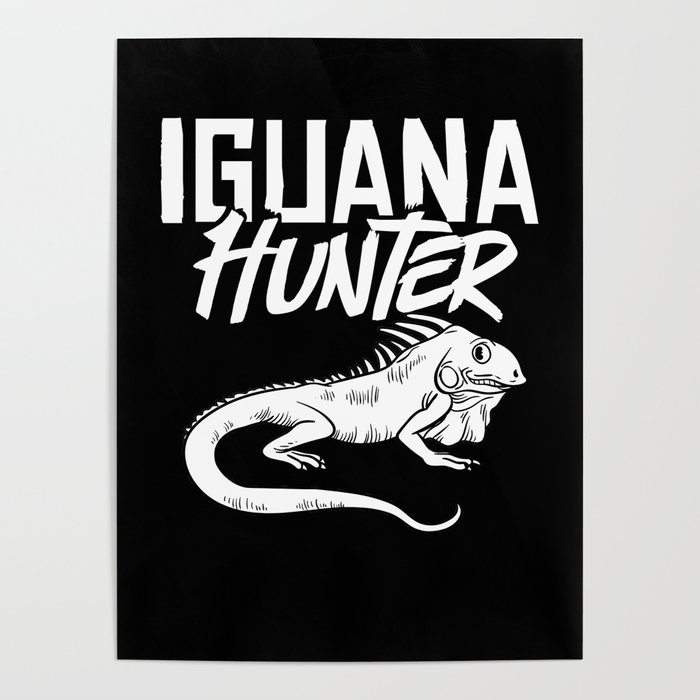 Green Iguana Lizard Cage Hunting Reptile Poster