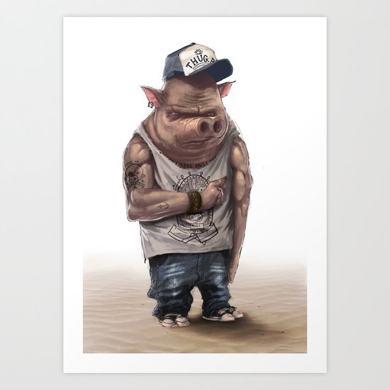 Pig Thug Art Print