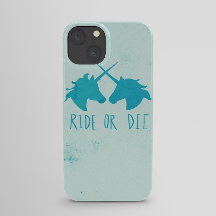 Ride or Die x Unicorns x Turquoise iPhone Case