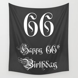 [ Thumbnail: Happy 66th Birthday - Fancy, Ornate, Intricate Look Wall Tapestry ]