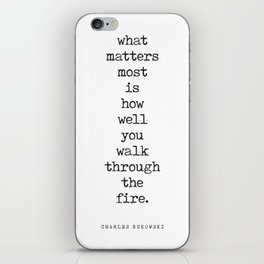 What matters most- Charles Bukowski Quote - Literature - Typewriter Print 1 iPhone Skin