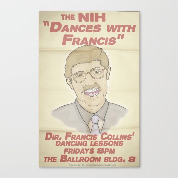 The NIH Dances with Francis Canvas Print