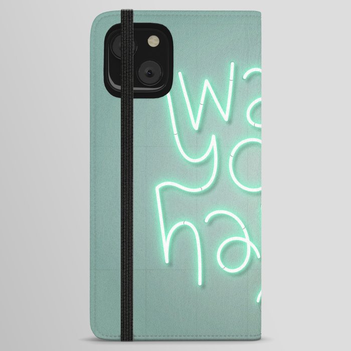 Wash Your Hands iPhone Wallet Case