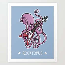 Rocktopus Art Print