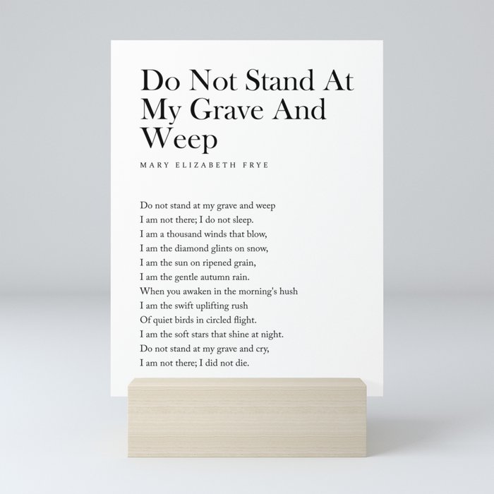 Do Not Stand At My Grave And Weep - Mary Elizabeth Frye Poem - Literature - Typography Print 1 Mini Art Print