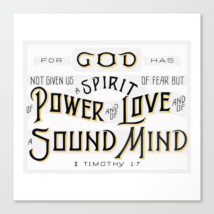 A SPIRIT OF POWER, LOVE, AND OF A SOUND MIND - Handlettering Verse Canvas Print
