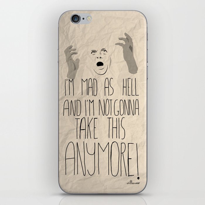 I'm mad as hell and I'm not gonna take it anymore iPhone Skin
