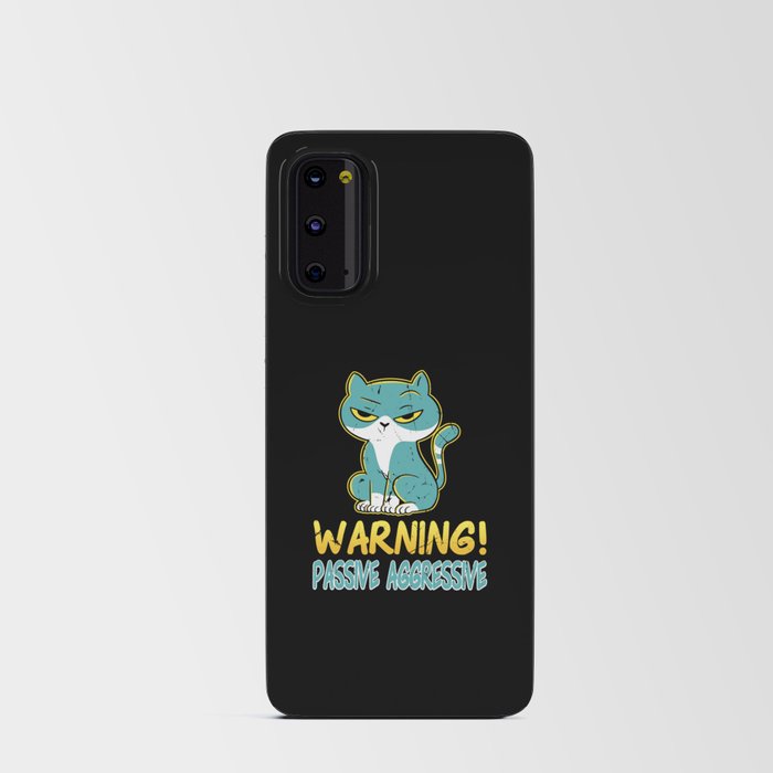 Cat Warning Passive Aggressive Android Card Case