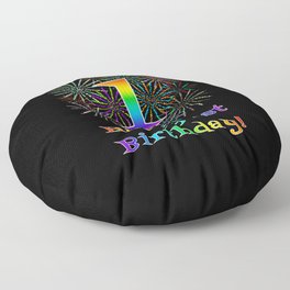 [ Thumbnail: 1st Birthday - Fun Rainbow Spectrum Gradient Pattern Text, Bursting Fireworks Inspired Background Floor Pillow ]