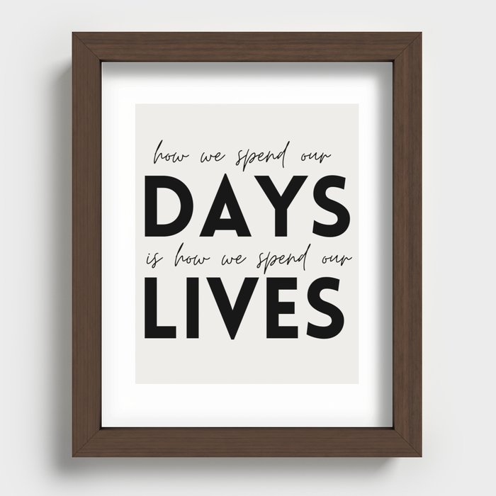 Days = Lives Recessed Framed Print