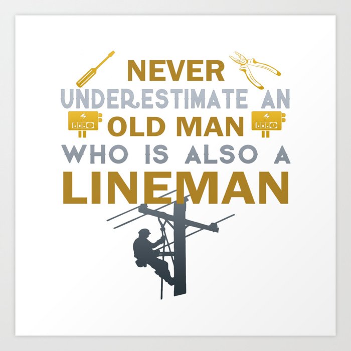 Old Man - A Lineman Art Print