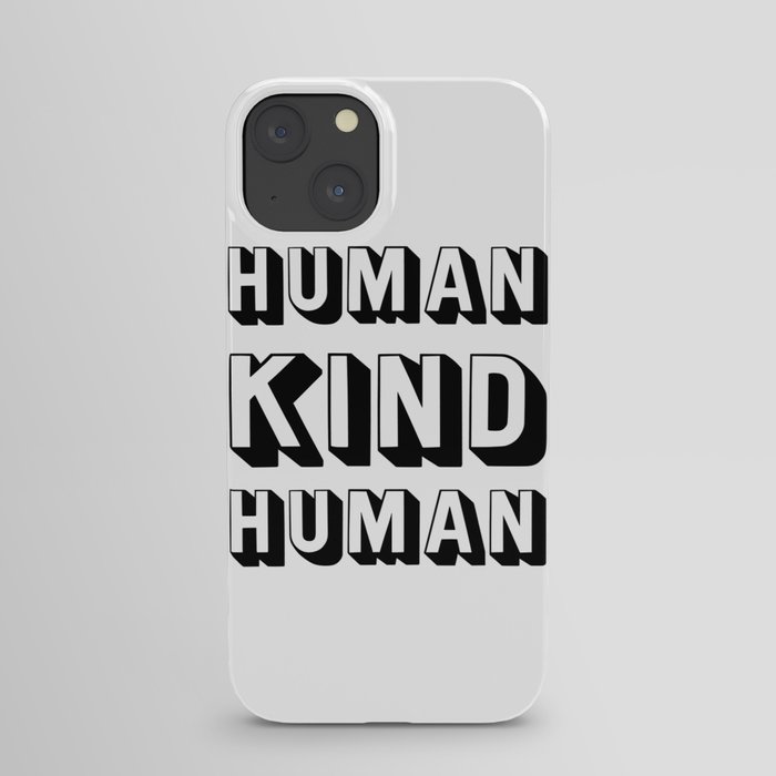 HUMAN KIND HUMAN iPhone Case