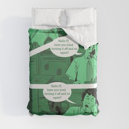 Have You Tried Turning It Off And On Again? Duvet Cover