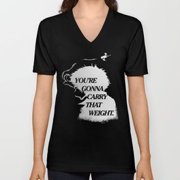 You're gonna carry that weight (inverted) V Neck T Shirt