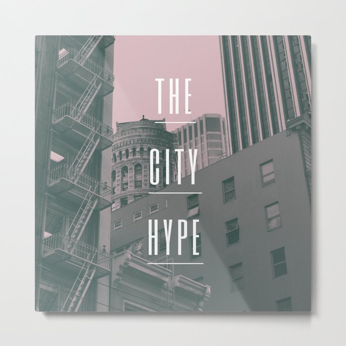 The City Hype 2 Metal Print