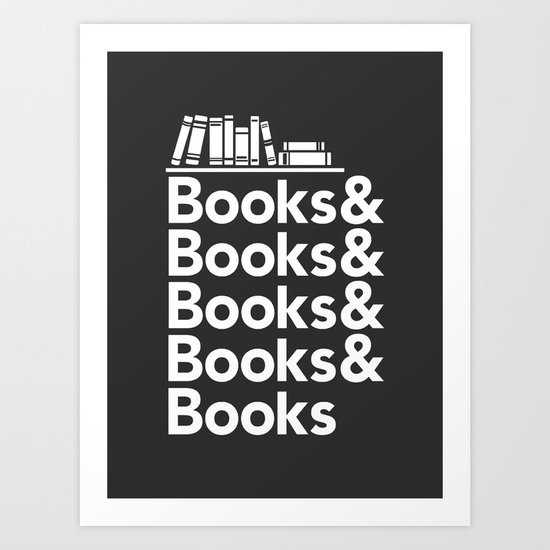 Books & Books & Books Art Print