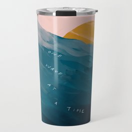 "One Wave At A Time" Travel Mug