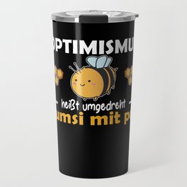 Optimism, On The Other Hand, Means Sumsi With Po Travel Mug