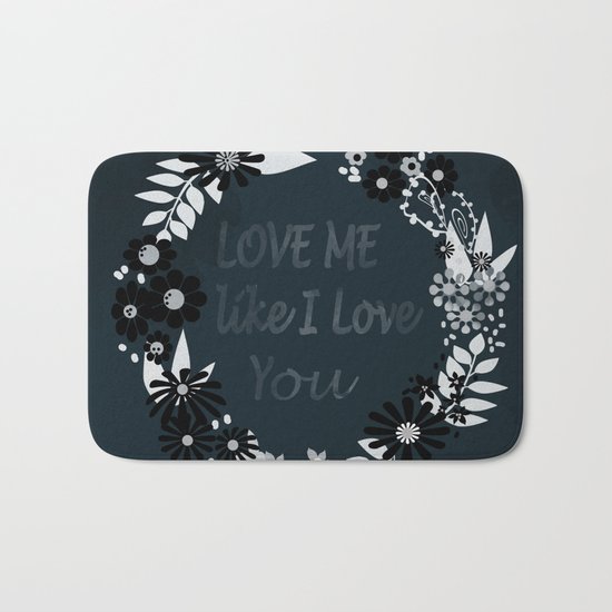 Love me . Dark background . Bath Mat