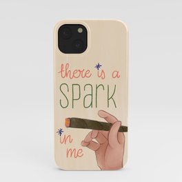 There Is A Spark In Me iPhone Case