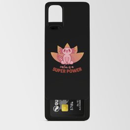 Yogalotl Axolotl Makes Yoga Calm Is A Super Power Android Card Case