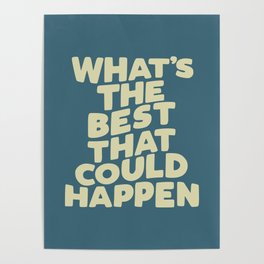 What's The Best That Could Happen Poster