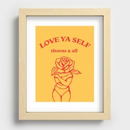 Love Ya Self Recessed Framed Print