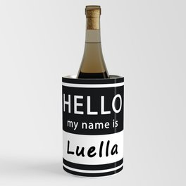 Hello my name is Luella Wine Chiller