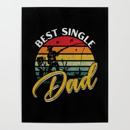 Best single dad fishing retro Fathers day 2022 Poster
