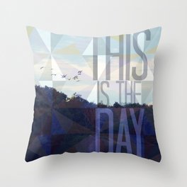 This is the Day Christian Design Throw Pillow