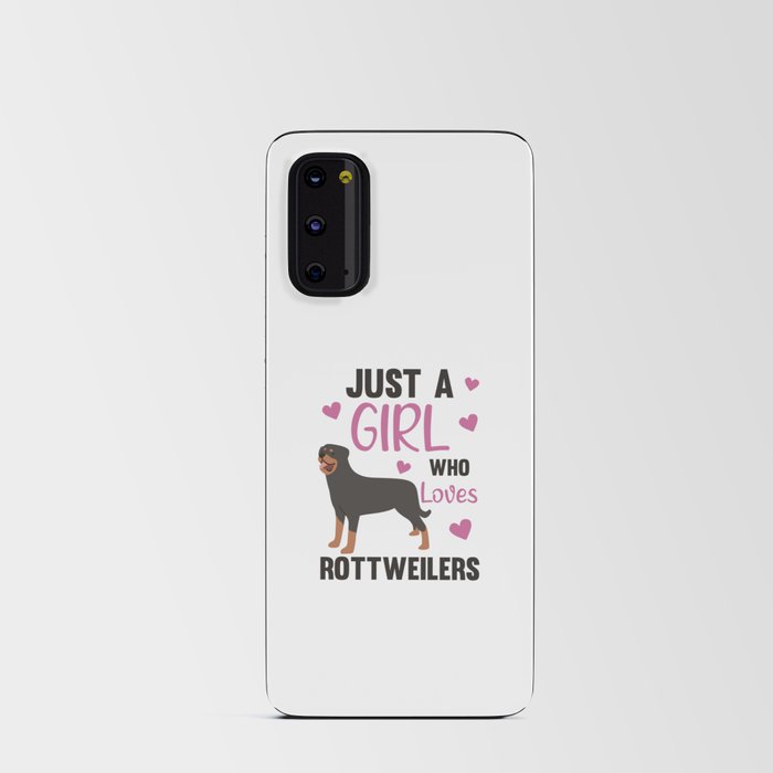 Just A Girl Who Loves Rottweilers Cute Dog Android Card Case