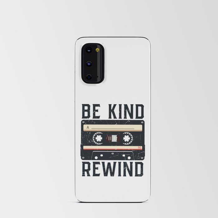 Be Kind Rewind Cassette Tape Retro Funny Android Card Case