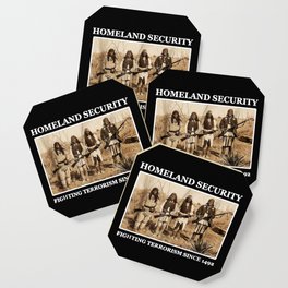 Homeland Security Fighting Terrorism Since 1492 Coaster