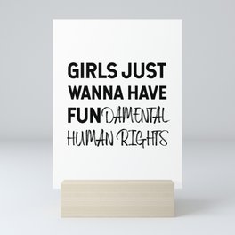 Girls Just Wanna Have Fun Print, Feminist Printable Wall Art, Typography Print, Home Decor Prints, Inspirational Poster Mini Art Print