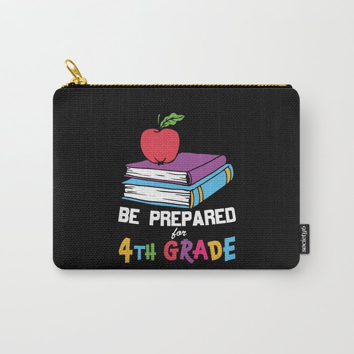 Be Prepared For 4th Grade Carry-All Pouch